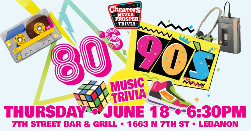 80s & 90s Music Trivia at 7th Street Bar & Grill in Lebanon - June18