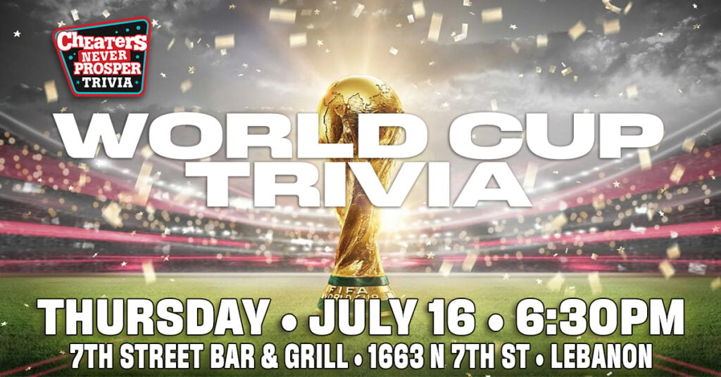 World Cup Trivia at 7th Street Bar & Grill - Lebanon - July 16