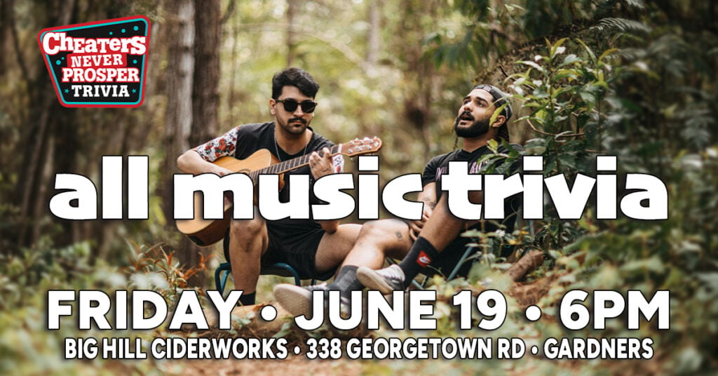 All Music Trivia at Big Hill Ciderworks - Gardners - June 19