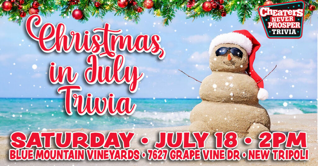 Christmas in July Trivia at Blue Mountain Vineyards - New Tripoli - July 18