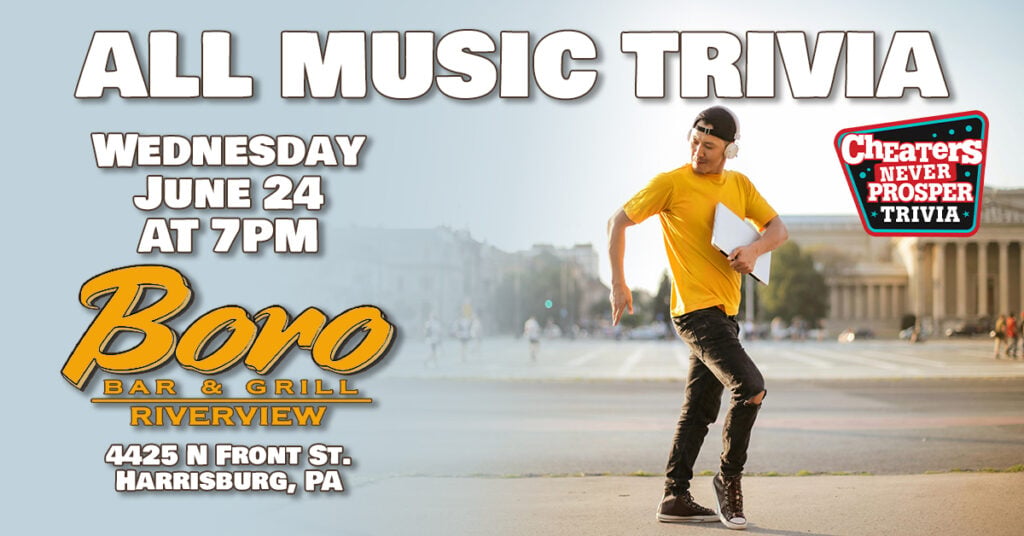 All Music Trivia at Boro Bar & Grill RiverView - Harrisburg - June 24