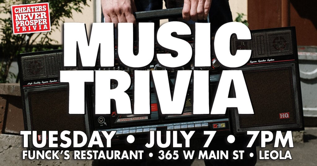 All Music Trivia at Funck's Restaurant Leola - July 7