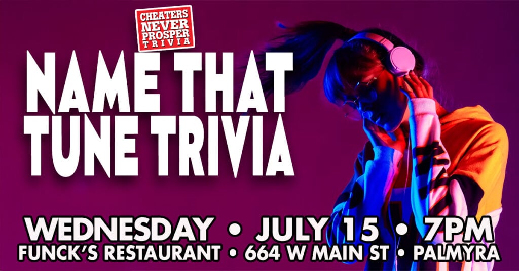 Name That Trivia at Funck's Restaurant Palmyra - July 15