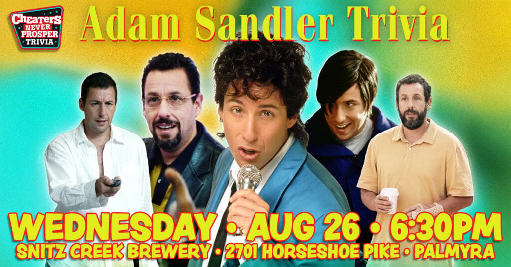 Adam Sandler Trivia at Snitz Creek Brewery Palmyra - Aug 26