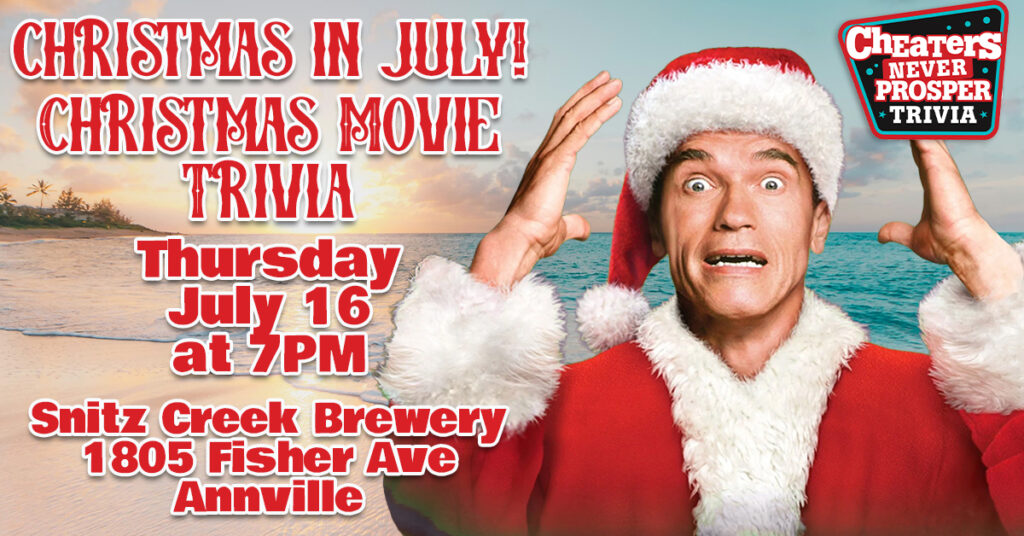 Christmas in July Movie Trivia at Snitz Creek Brewery Annville - July 16