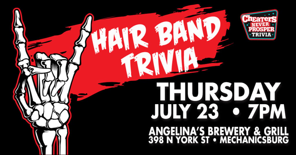 Hair Band Trivia at Angelina's Brewery & Grill in Mechanicsburg on July 23, 2026