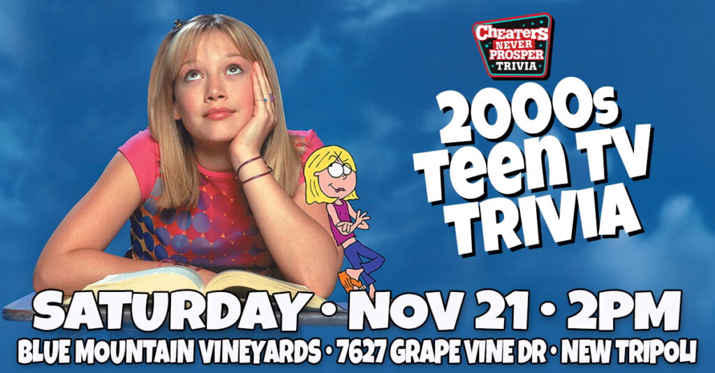 2000s Teen TV Trivia at Blue Mountain Vineyards in New Tripoli, PA on November 21, 2026 at 2 pm