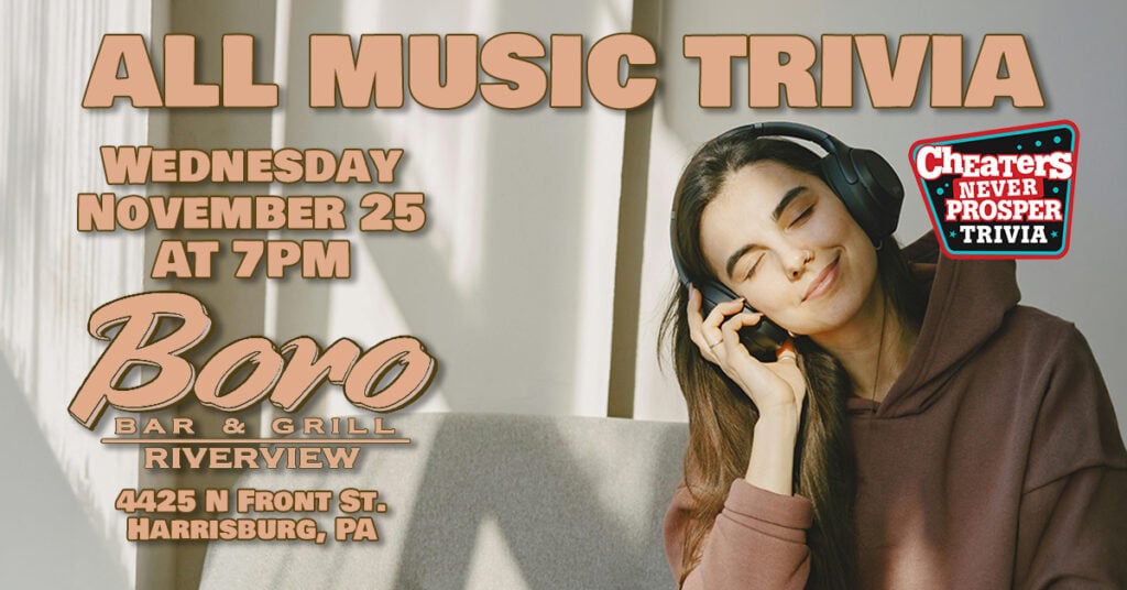 All Music Trivia at Boro Bar & Grill RiverView in Harrisburg, PA on November 25, 2026 at 7 pm