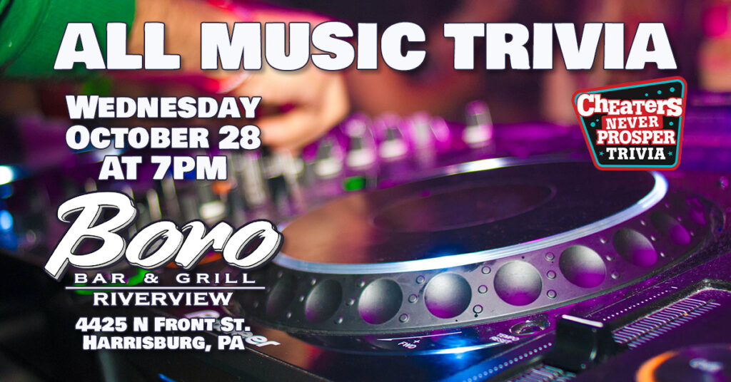 All Music Trivia at Boro Bar & Grill RiverView in Harrisburg, PA on October 28, 2026 at 7 pm