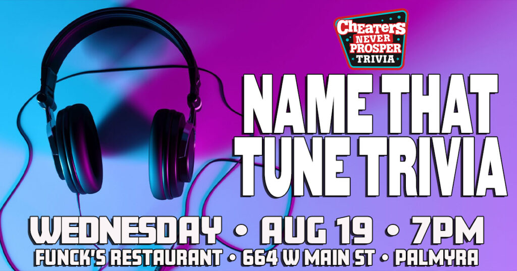 Name That Tune Trivia at Funck's Restaurant in Palmyra, PA on August 19, 2026 at 7 pm