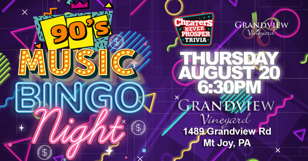 90s Music Bingo at Grandview Vineyard in Mount Joy, PA on August 20, 2026 at 6:30 pm