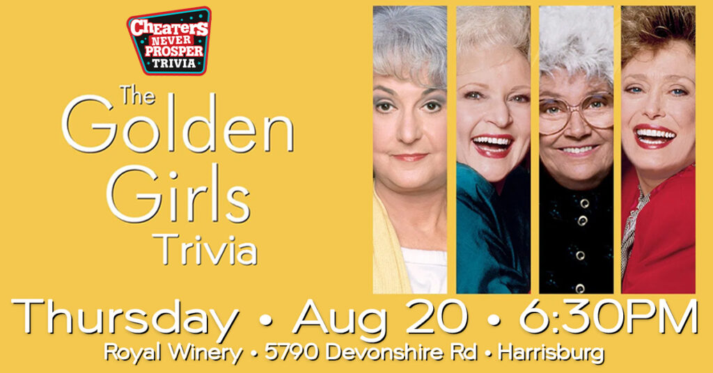 The Golden Girls Trivia at Royal Winery in Harrisburg, PA on August 20, 2026 at 6:30 pm