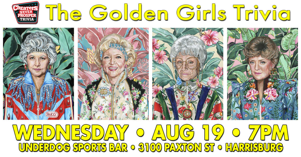The Golden Girls Trivia at Underdog Sports Bar & Grill in Harrisburg, PA on August 19, 2026 at 7 pm