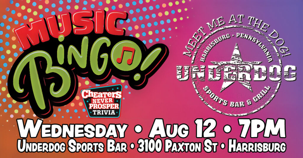 Music Bingo at Underdog Sports Bar & Grill in Harrisburg, PA on August 12, 2026 at 7 pm