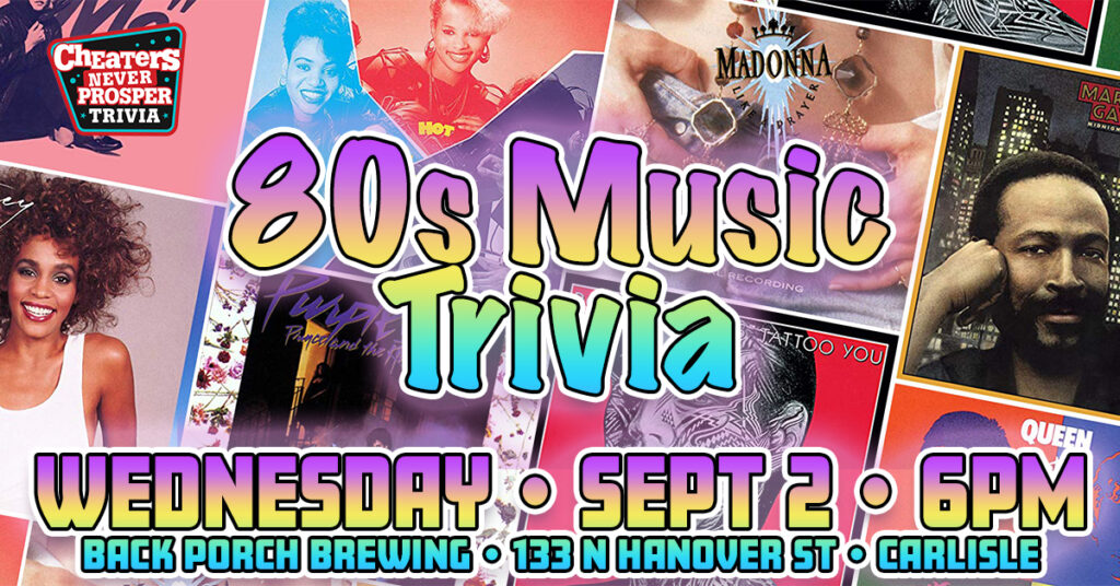 80s Music Trivia at Back Porch Brewing in Carlisle, PA on September 2, 2026 at 6 pm