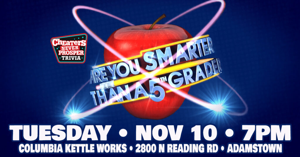 Are You Smarter Than a 5th Grader? Trivia at Columbia Kettle Works in Adamstown, PA on November 10, 2026 at 7 pm