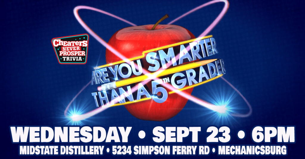 Are You Smarter Than a 5th Grader? Trivia at Midstate Distillery in Mechanicsburg, PA on September 23, 2026 at 6 pm