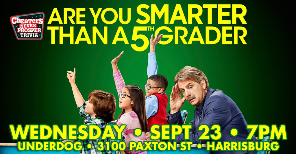 Are You Smarter Than a 5th Grader? Trivia at Underdog Sports Bar & Grill in Harrisburg, PA on September 23, 2026 at 7 pm