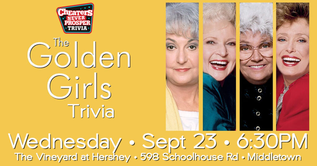 The Golden Girls Trivia at The Vineyard at Hershey in Middletown, PA on September 23, 2026 at 6:30 pm