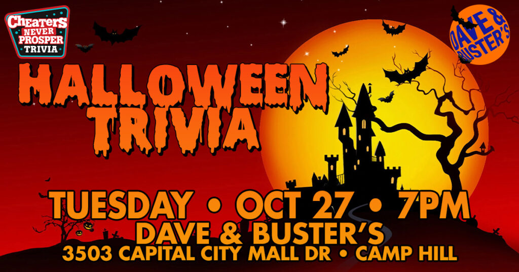 Halloween Trivia at Dave & Buster's in Camp Hill, PA on October 27, 2026 at 7PM