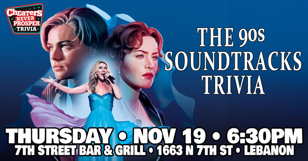 The 90s Soundtracks Trivia at 7th Street Bar & Grill in Lebanon, PA on Thursday, November 19, 2026 at 6:30PM