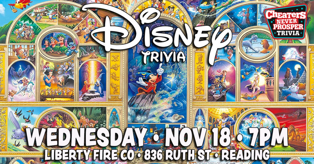 Disney Trivia at Liberty Fire Co. in Reading, PA on Wednesday, November 18, 2026 at 7PM