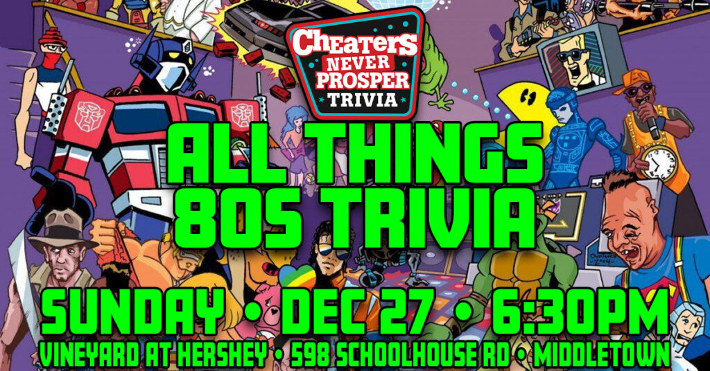 All Things 80s Trivia at The Vineyard at Hershey in Middletown on December 27, 2026 at 6:30 PM